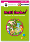 Fatti furbo! - Guida pratica per prevenire truffe e abusi